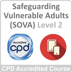 Safeguarding of Vulnerable Adults (SOVA) Level 2 Online Course