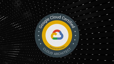 Google Professional Cloud Architect (GCP) Practice Exam