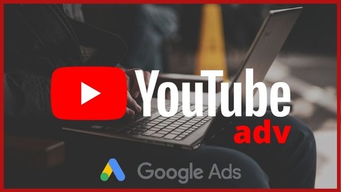 Corso Completo YouTube Adv con Google Ads (2022)