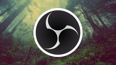 Complete OBS Master Course to Streaming & Recording Videos