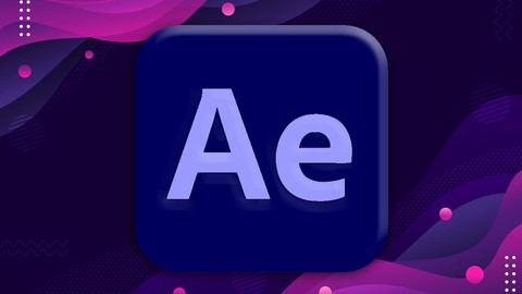 Adobe After Effects CC 2022 Masterclass: Beginner to Expert