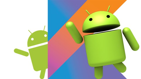 The Complete Android + Kotlin Developer Course