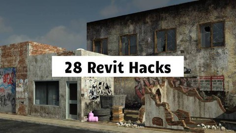 28 Revit Hacks Course
