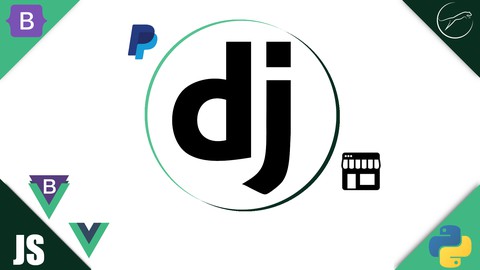Django 3 o 4 con Python +IntegracinCon Vue, Bootstrap 4 o 5
