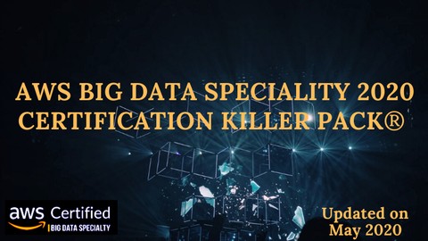 AWS Big Data PrepExam 2020: The Certification Killer Pack