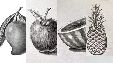 Fruits Drawing: Graphite Pencil Shading Techniques Course