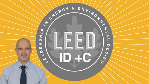LEED AP V4 Interior Design & Construction + Two mock exams