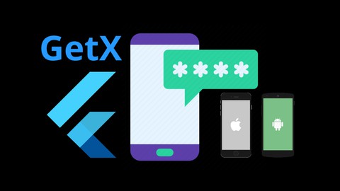 Learn GetX Flutter & Firebase - Build Android & iOS Apps