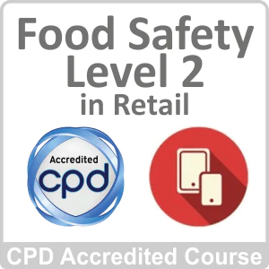 Food Safety Level 2 in Retail CPD Accredited Online Course