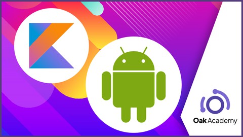 Android App Development Course with Kotlin Android A-Z