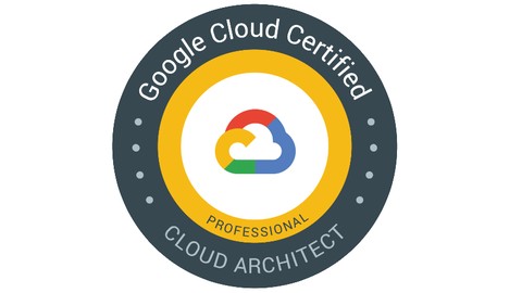 GCP - Professional Cloud Architect - Practice Exams - FREE!