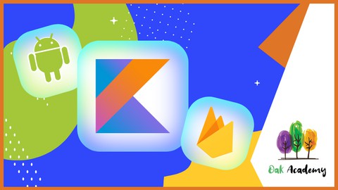 Android App Development with Kotlin Beginner to Advanced