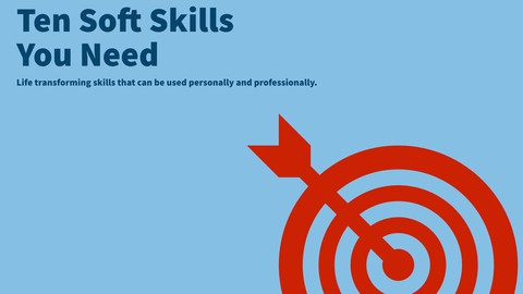 Ten Soft Skills You Need