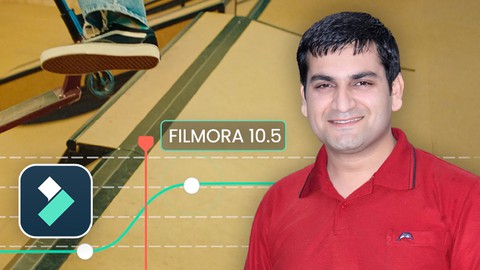 Filmora X (10.5) - Video Editing MasterClass For Beginners