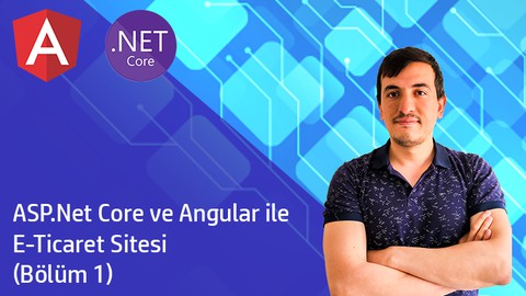 Asp.Net.Core ve Angular ile E-Ticaret Sitesi (Blm 1)