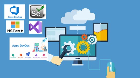 Azure DevOps for Automation Testers Selenium + CICD Concepts