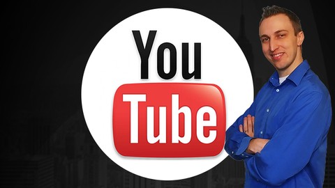 YouTube: Create & Launch Your First YouTube Channel