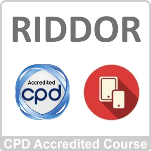 RIDDOR CPD Accredited Online Course