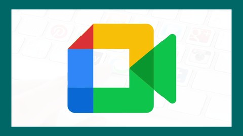 Curso de Google Meet 2022, Desde Cero Hasta Experto!