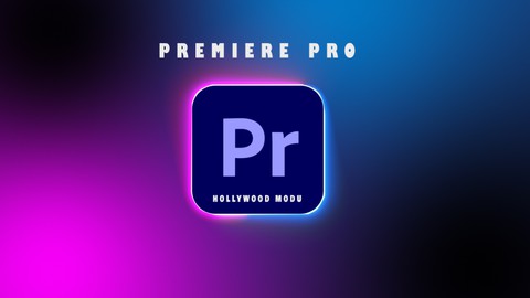 Adobe Premiere Pro Eitimi (Hollywood Modu)