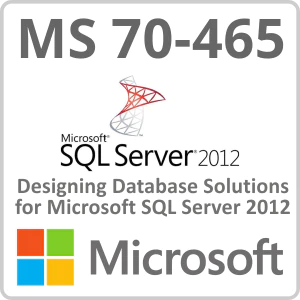 Microsoft Exam 70-465: Designing Database Solutions for Microsoft SQL Server 2012 Online Course