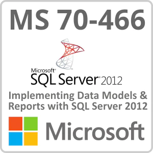 Microsoft Exam 70-466: Implementing Data Models & Reports with SQL Server 2012 Online Course