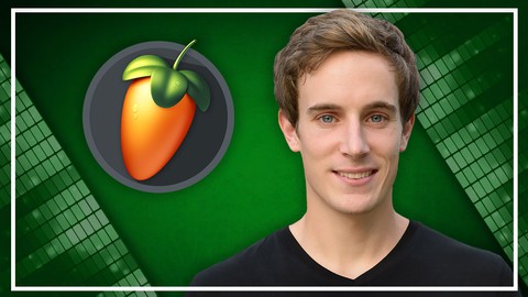Complete FL Studio Megacourse: Beginner to Expert