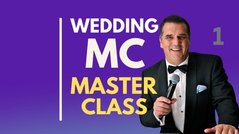 Wedding MC Masterclass From Beginners To Professional Part 1