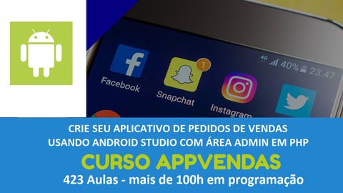 Desenvolvimento Android Crie um App FORA DE VENDAS completo